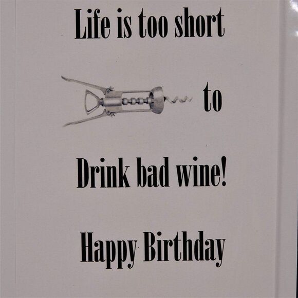 Life Is Too Short To Drink Bad Wine Happy Birthday - Picture 4 of 4